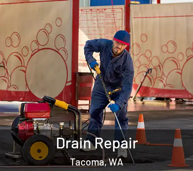  Drain Repair Tacoma, WA
