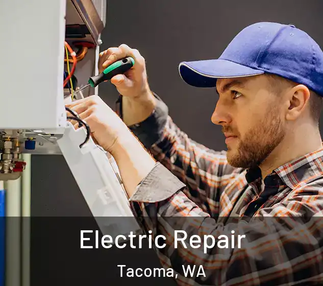  Electric Repair Tacoma, WA
