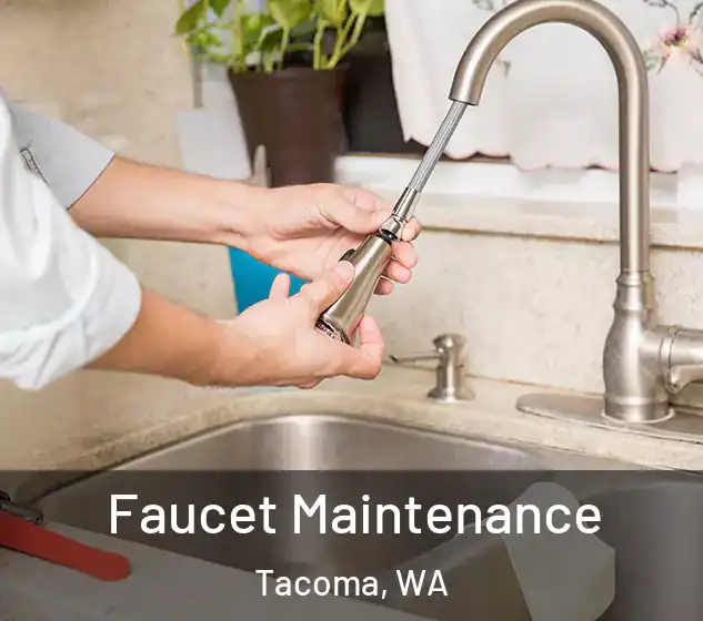  Faucet Maintenance Tacoma, WA