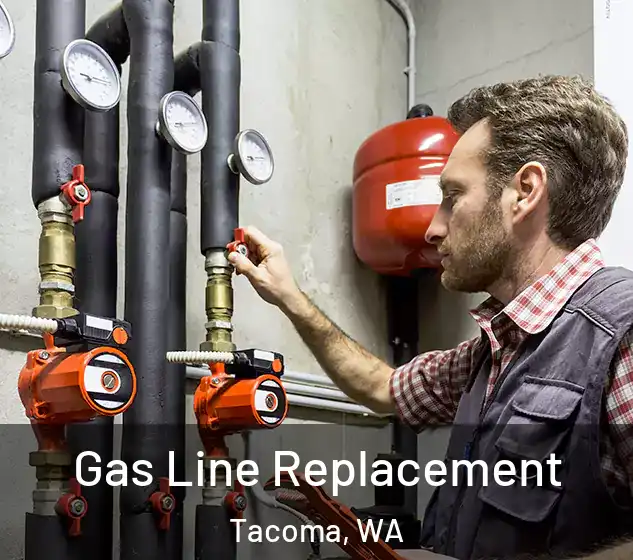  Gas Line Replacement Tacoma, WA