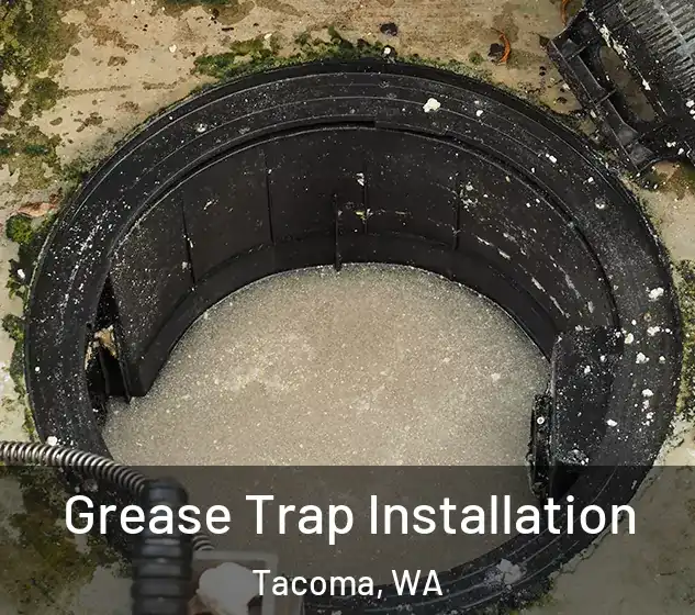  Grease Trap Installation Tacoma, WA
