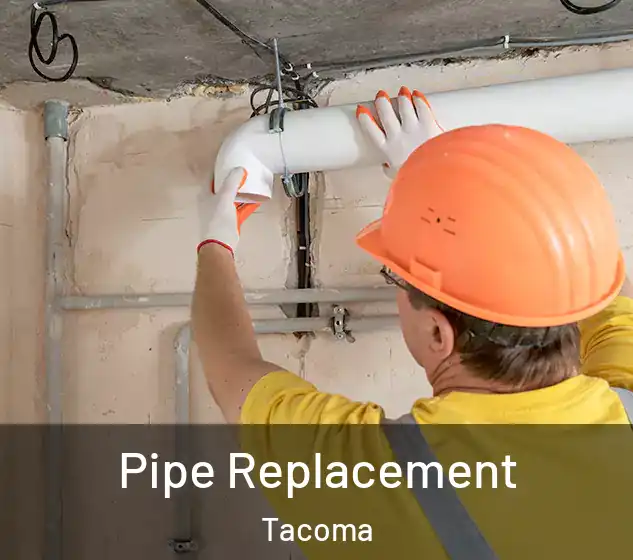  Pipe Replacement Tacoma