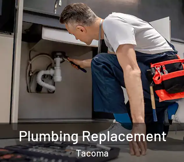  Plumbing Replacement Tacoma