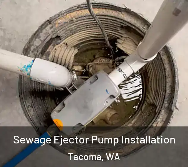  Sewage Ejector Pump Installation Tacoma, WA