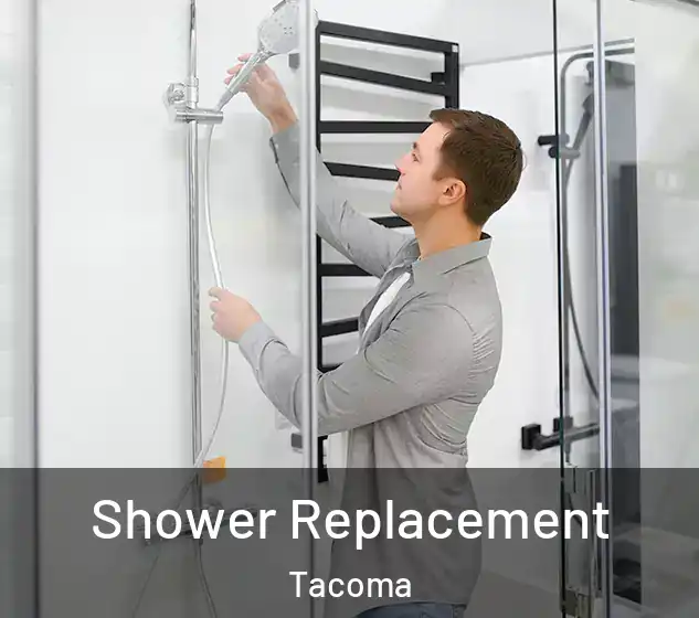  Shower Replacement Tacoma
