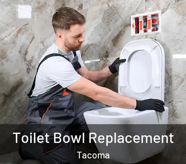  Toilet Bowl Replacement Tacoma