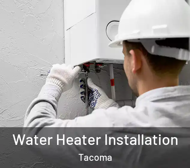  Water Heater Installation Tacoma