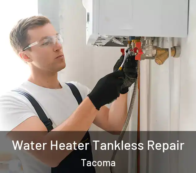  Water Heater Tankless Repair Tacoma